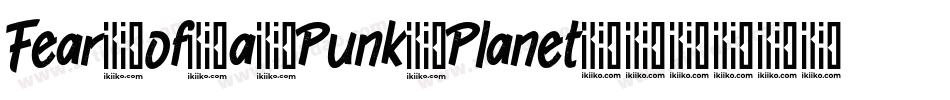 Fear of a Punk Planet字体转换